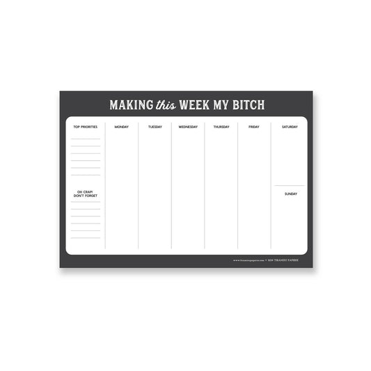 Making This Week My Bitch Notepad - Weft + Warp Co. 